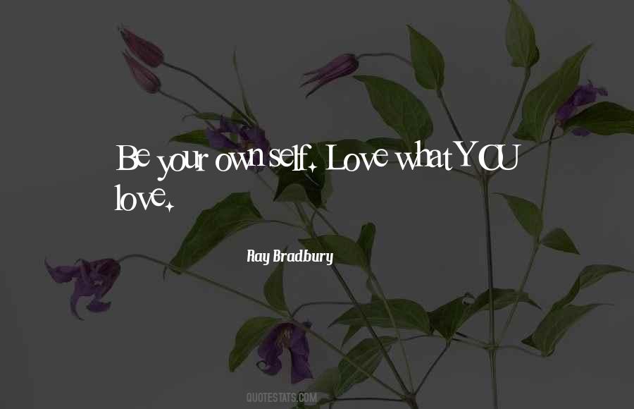 Love Your Self Quotes #260411
