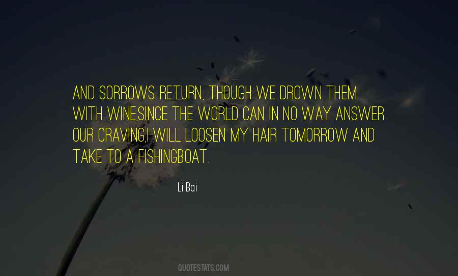 Our Sorrows Quotes #439196