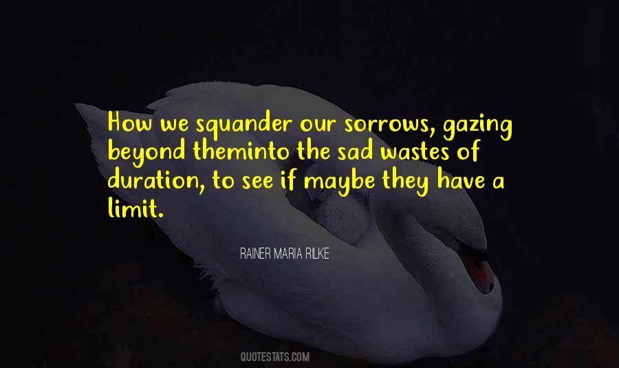 Our Sorrows Quotes #735334