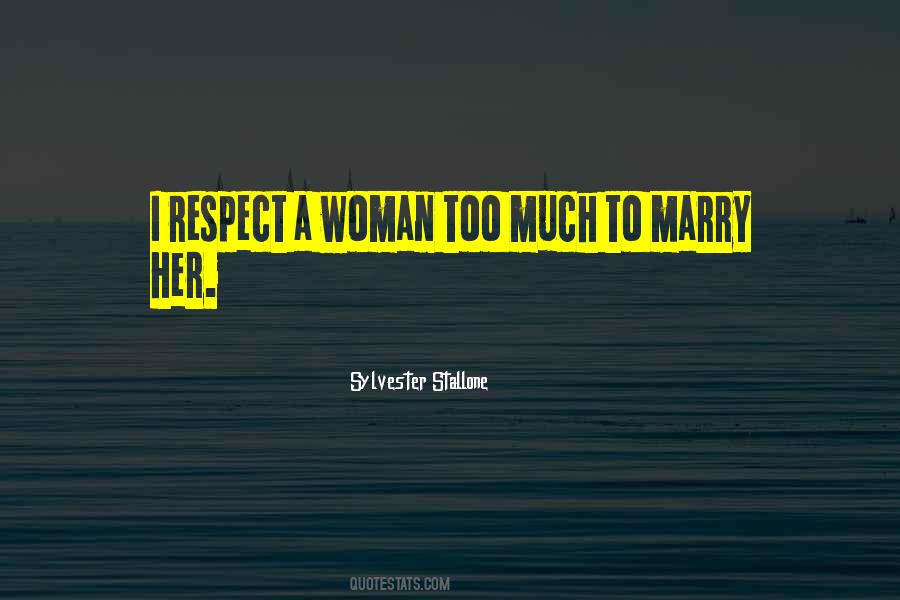 Respect Woman Quotes #946517