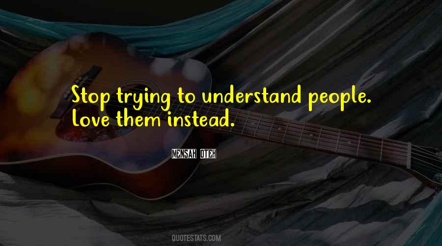 Understand People Quotes #1459759