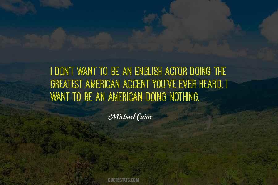 American Accent Quotes #976079