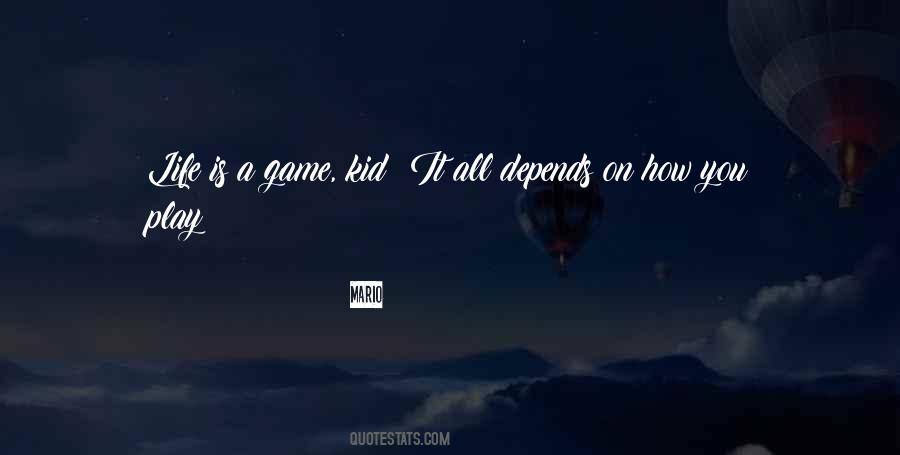 Kids Games Quotes #1516952