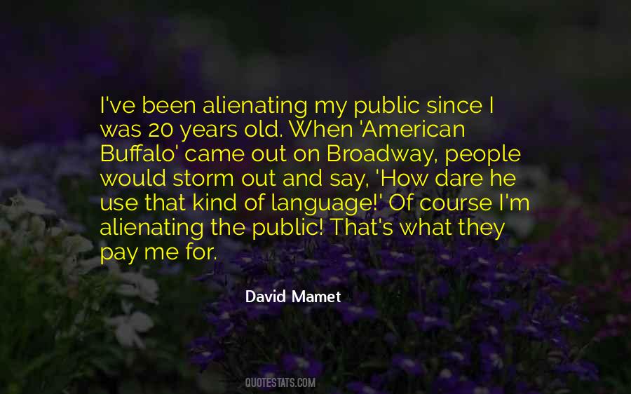 American Buffalo David Mamet Quotes #1058114
