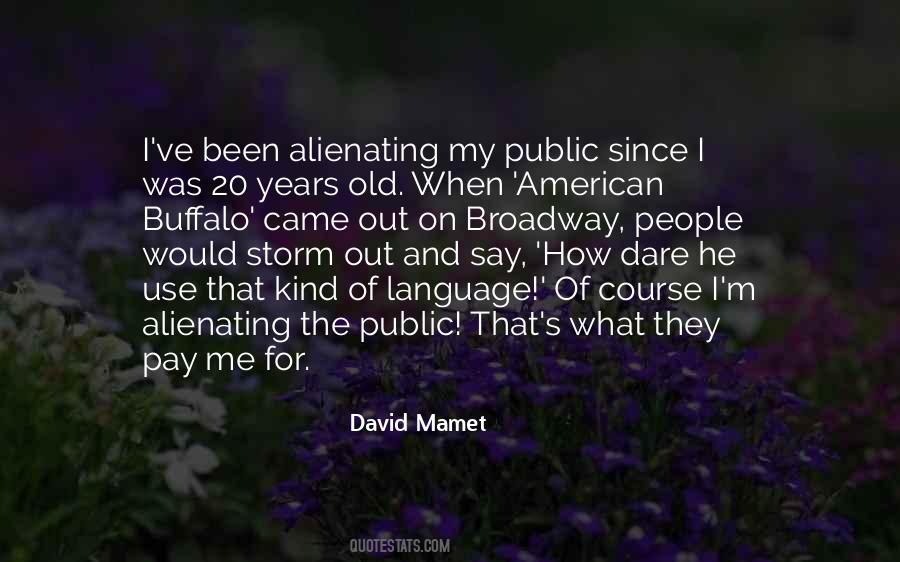 American Buffalo Mamet Quotes #1058114