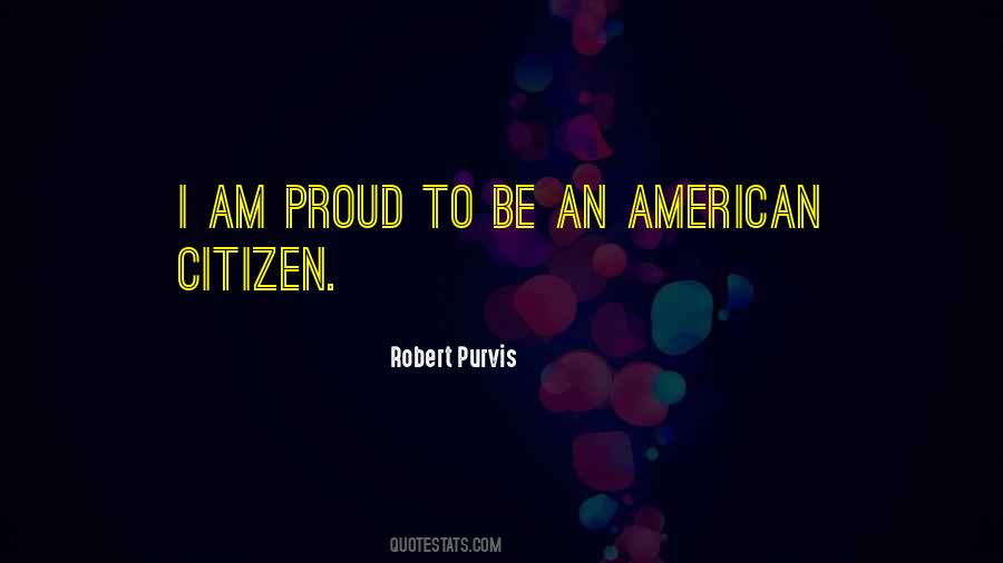 American Citizen Quotes #1146102