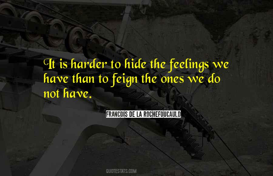 Hide Your Feelings Quotes #388510