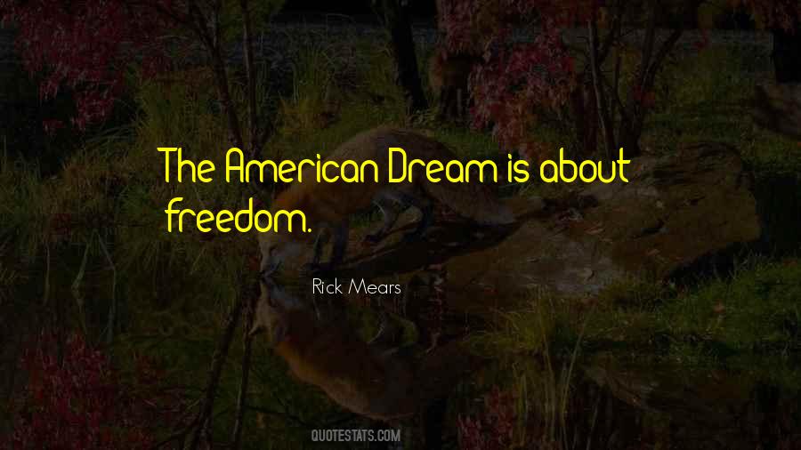 American Dream Freedom Quotes #375410