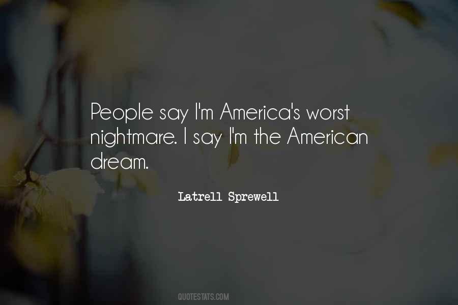 American Dream Nightmare Quotes #1111226