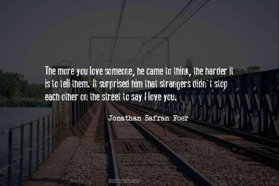 More You Love Quotes #1290377