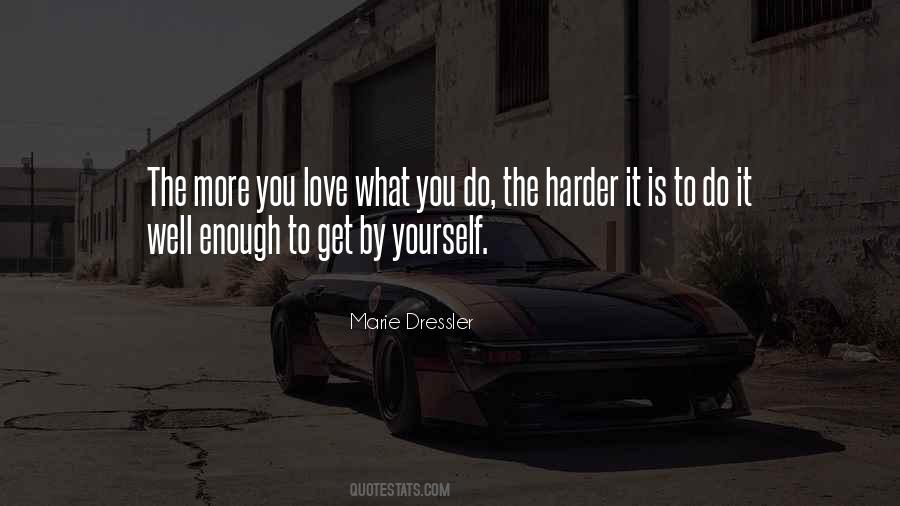 More You Love Quotes #590845