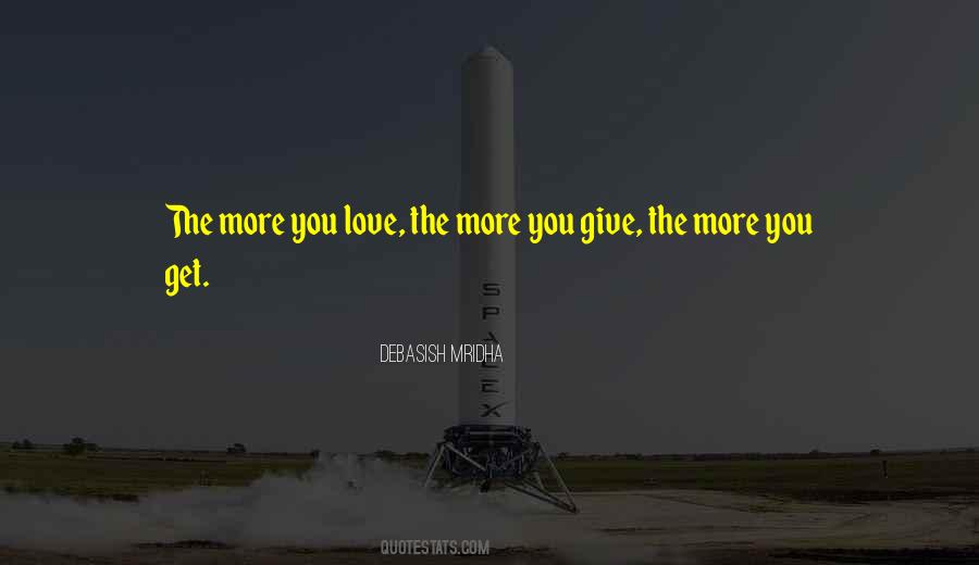 More You Love Quotes #610836