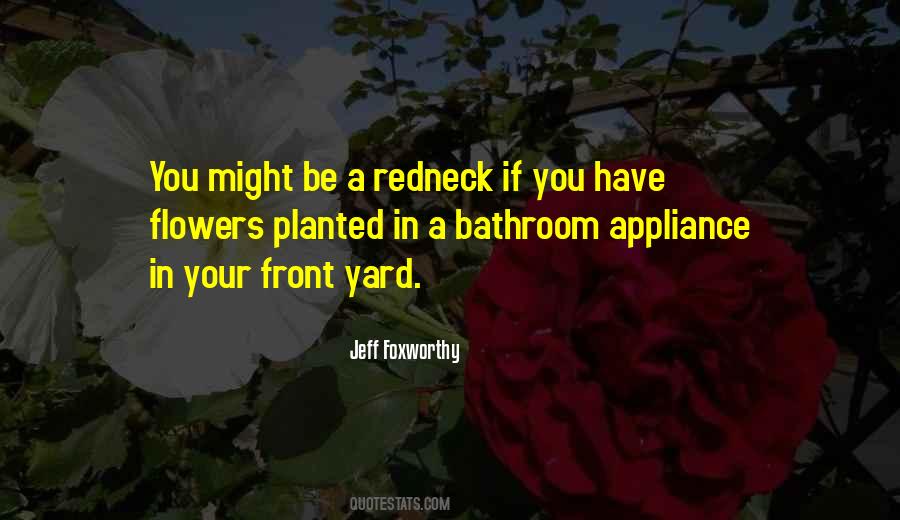 You Might Be A Redneck Quotes #1073554