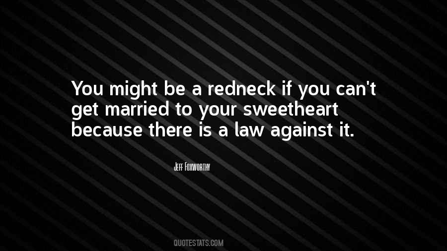 You Might Be A Redneck Quotes #829253