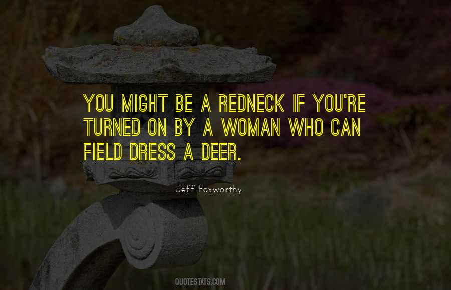 You Might Be A Redneck Quotes #870170
