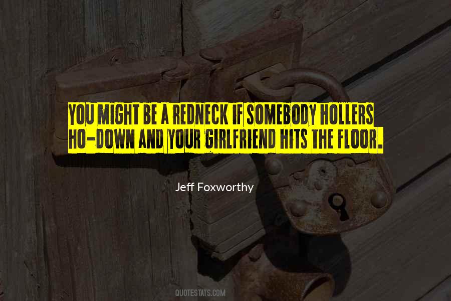 You Might Be A Redneck Quotes #949550