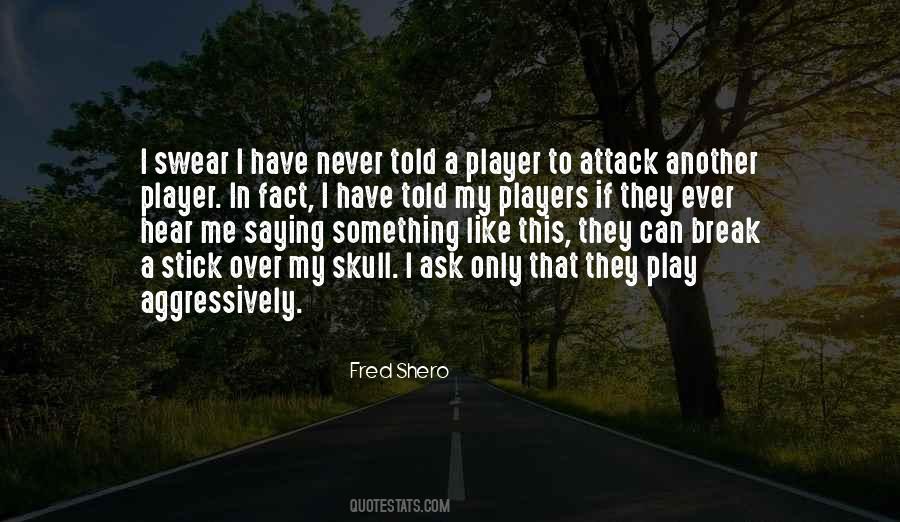Never Break Me Quotes #1234252