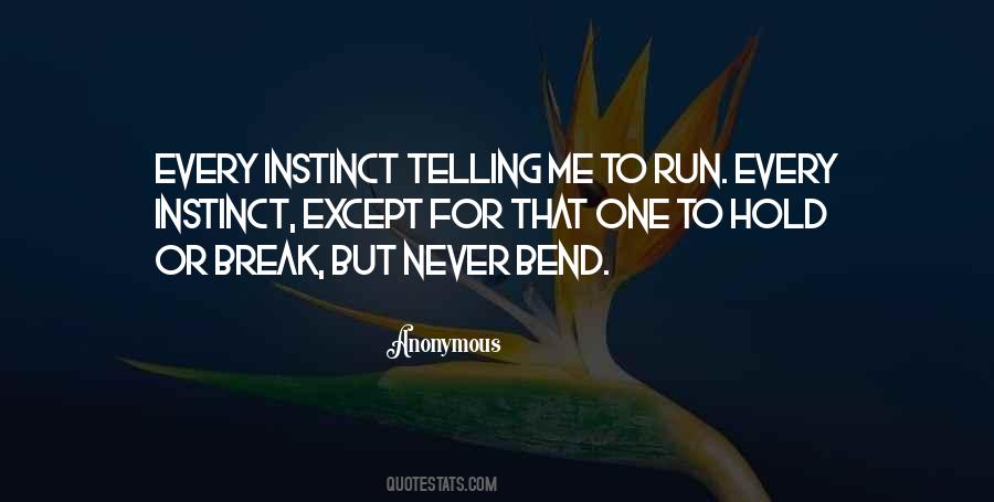 Never Break Me Quotes #1796222