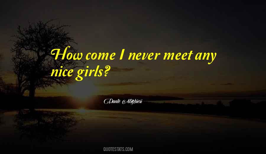 Nice Girls Quotes #1186734