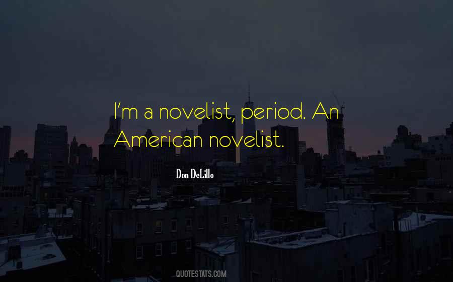 American Novelist Quotes #381011