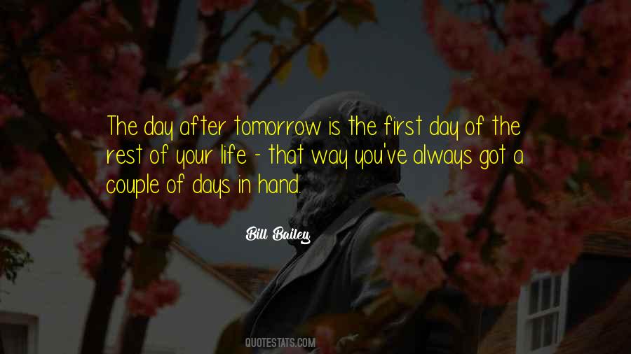 Day After Tomorrow Quotes #1104845