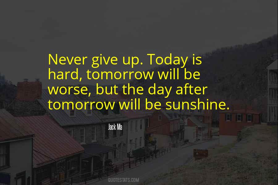 Day After Tomorrow Quotes #1340141