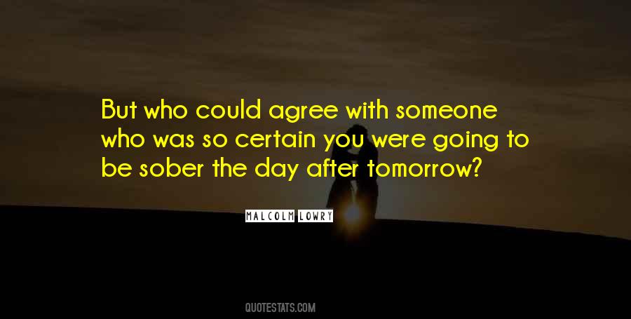 Day After Tomorrow Quotes #1589521