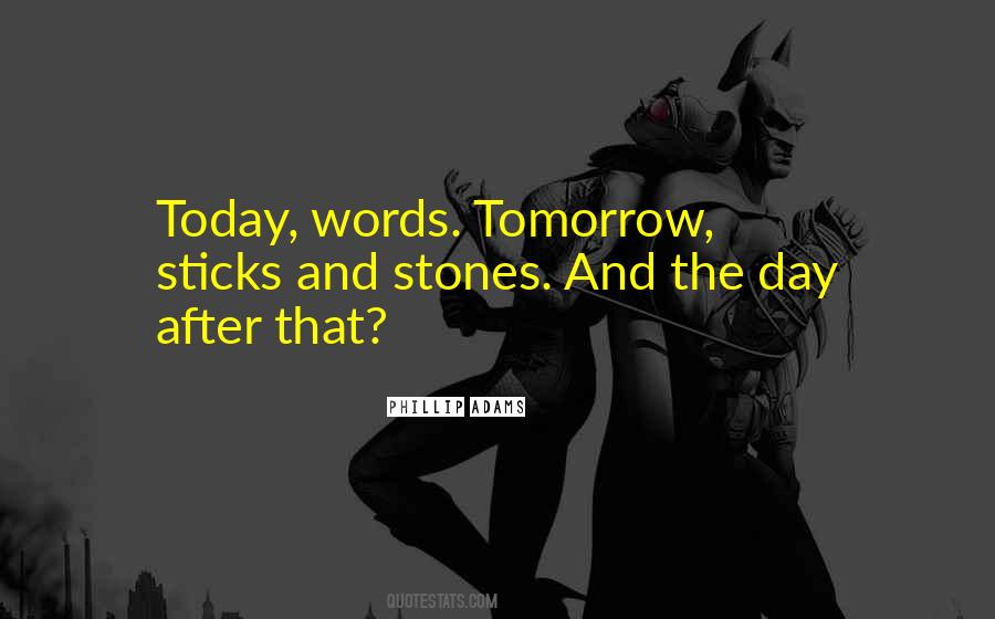 Day After Tomorrow Quotes #334957