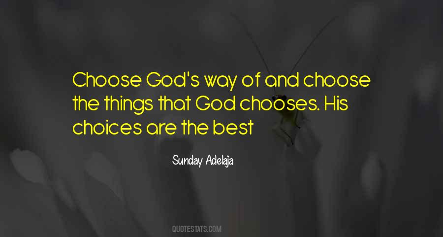 Choose God Quotes #619281