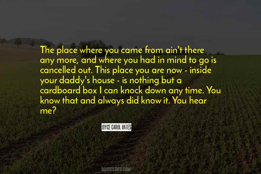 I Know Where I Came From Quotes #1361629