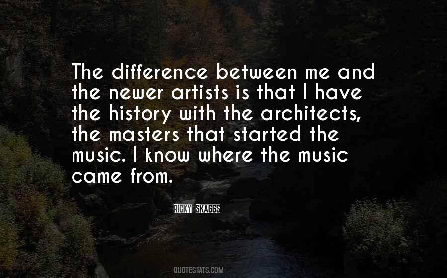 I Know Where I Came From Quotes #1799078