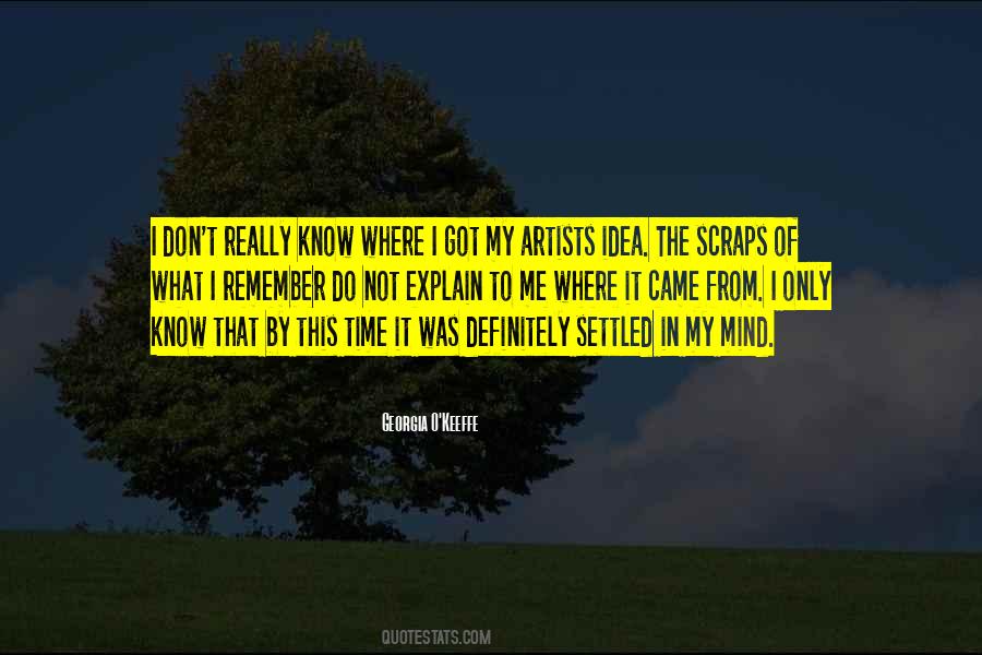 I Know Where I Came From Quotes #586573