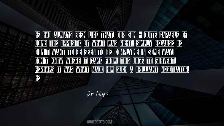 I Know Where I Came From Quotes #675352