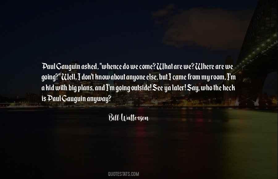 I Know Where I Came From Quotes #988086