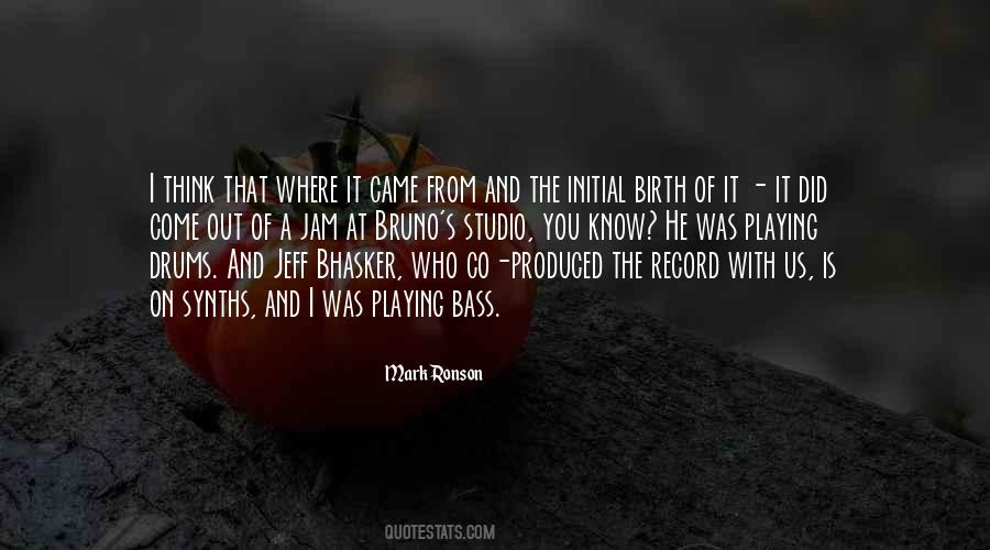 I Know Where I Came From Quotes #995308