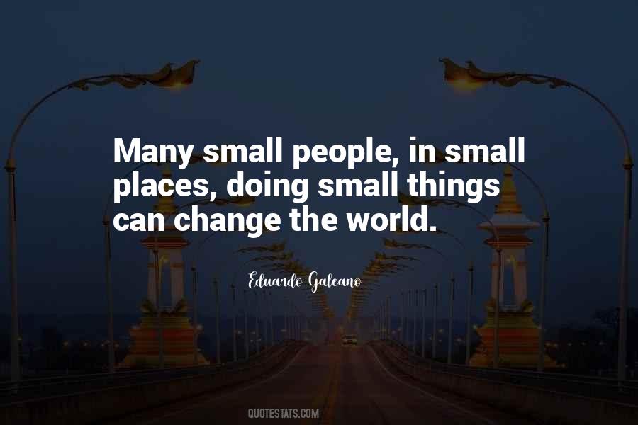 Small Places Quotes #1273905