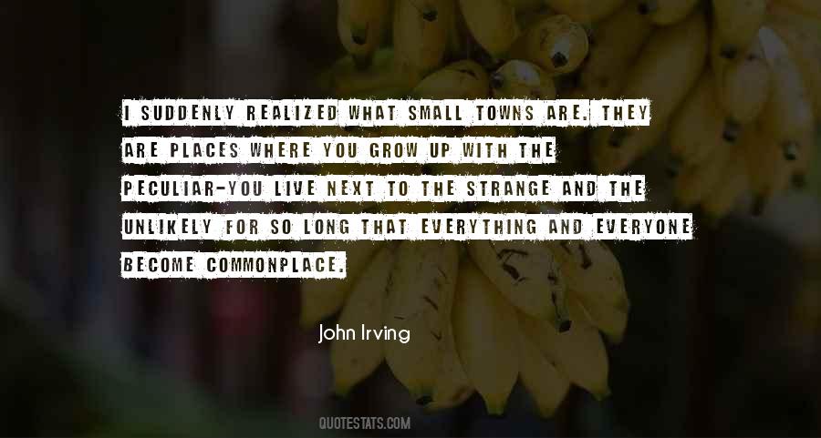 Small Places Quotes #1519565