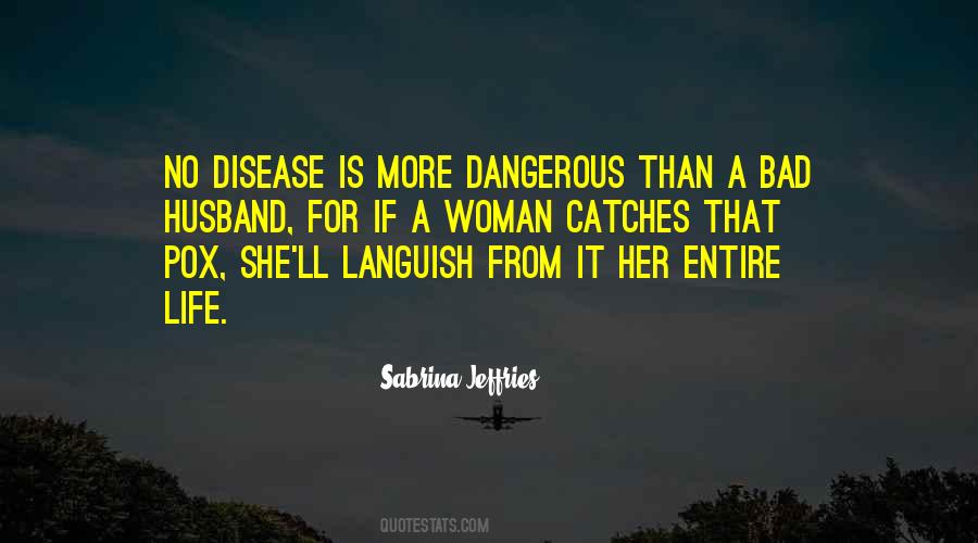 Disease Life Quotes #360921