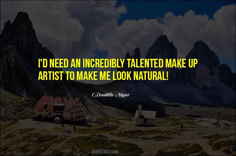 Make Up Artist Quotes #1112664