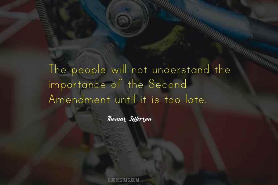 Is Not Too Late Quotes #1156298