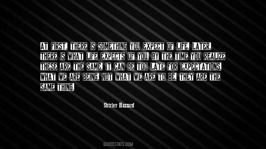 Is Not Too Late Quotes #1197919
