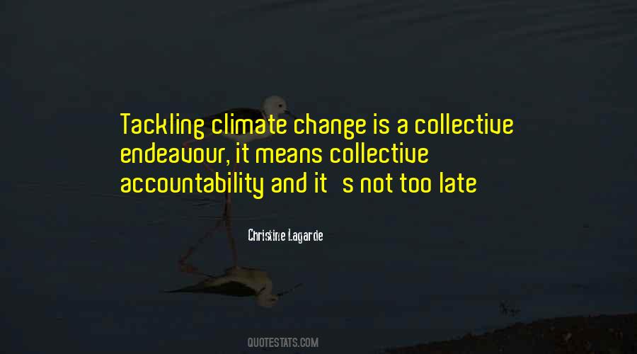 Is Not Too Late Quotes #1290340