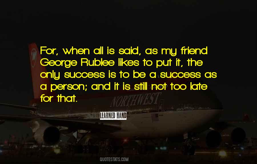 Is Not Too Late Quotes #1497202