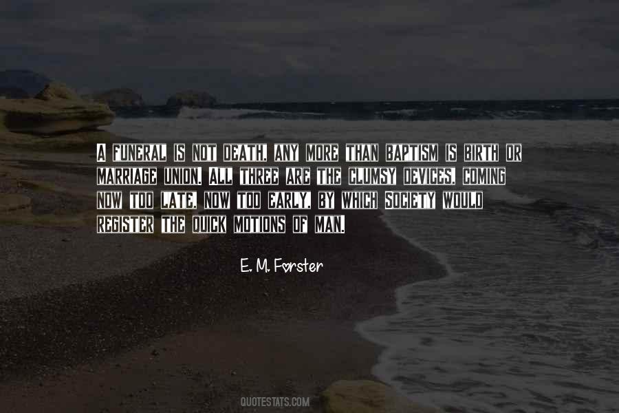 Is Not Too Late Quotes #196491