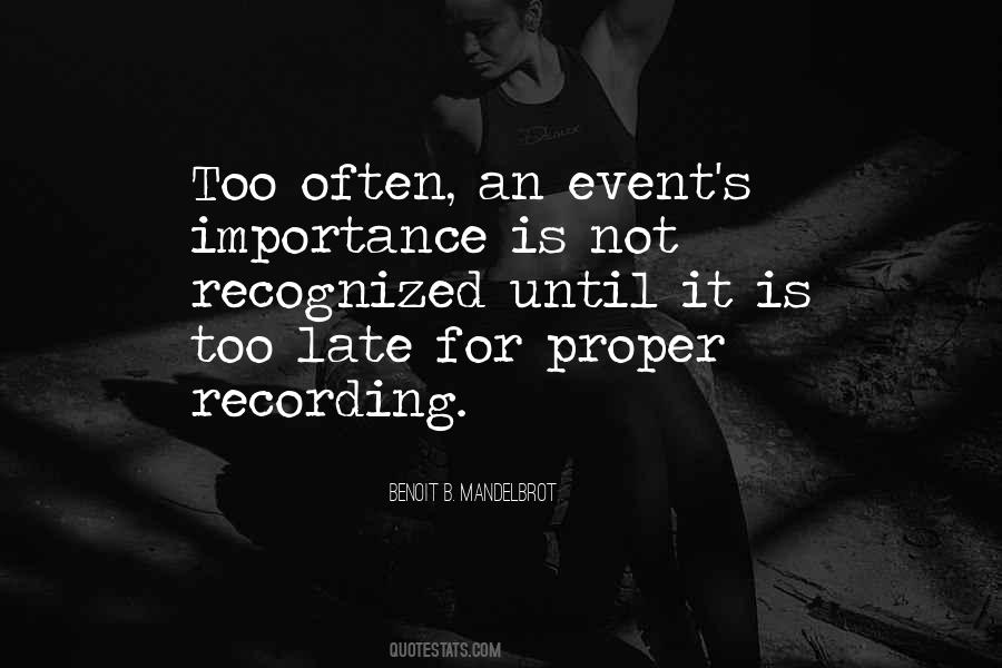 Is Not Too Late Quotes #505809