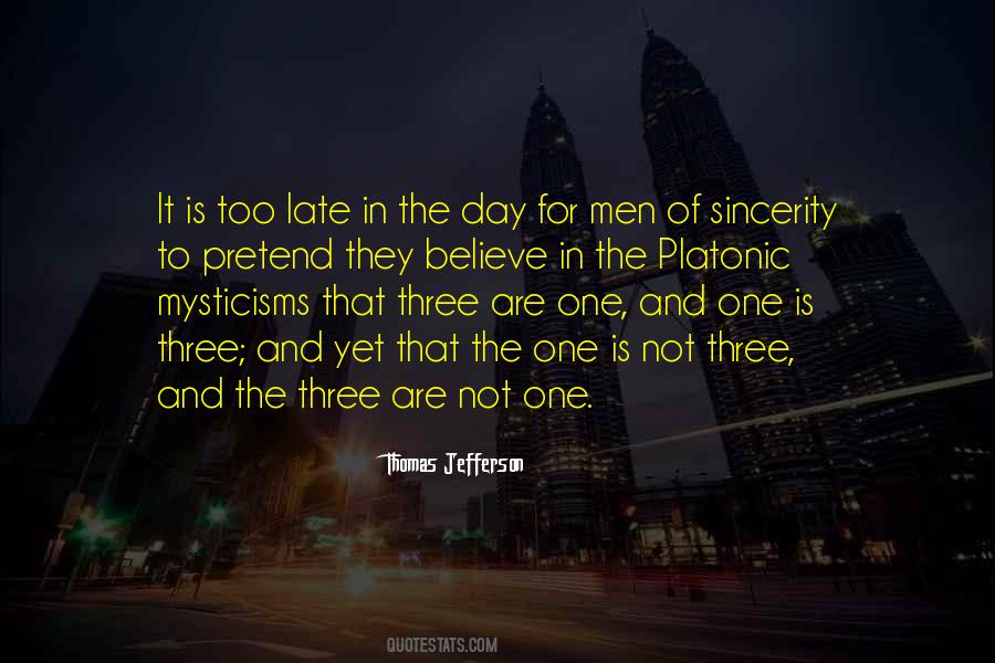 Is Not Too Late Quotes #688192
