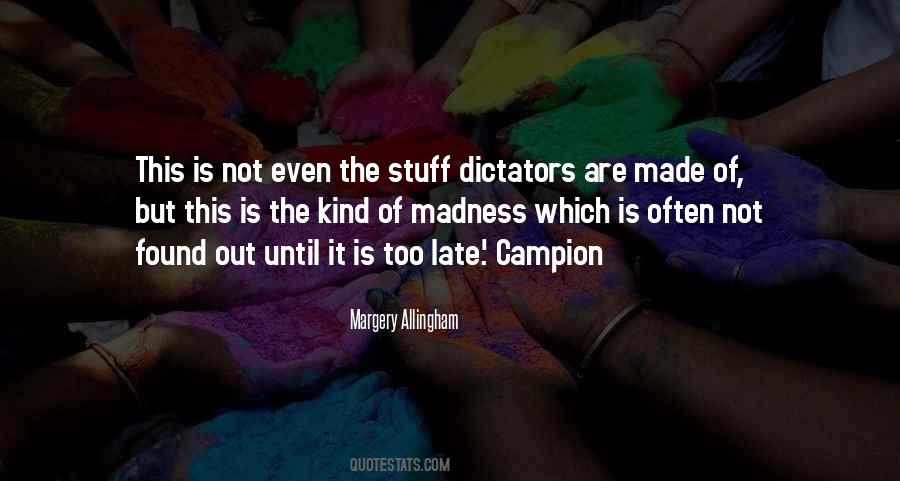 Is Not Too Late Quotes #773803