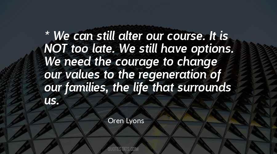 Is Not Too Late Quotes #801959