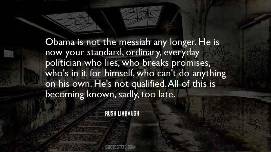 Is Not Too Late Quotes #953109
