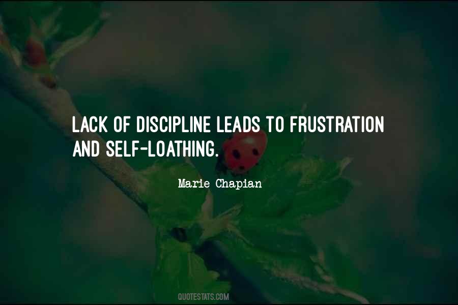 Lack Of Discipline Quotes #97100